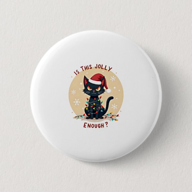 Ist dieser Jolly genug lustige schwarze Katze Weih Button (Vorderseite)