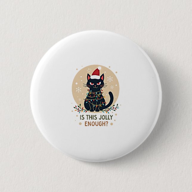 Ist dieser Jolly genug lustige schwarze Katze Weih Button (Vorderseite)