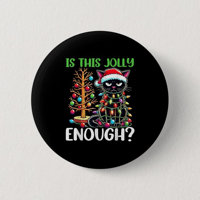 Ist dieser Jolly genug lustige schwarze Katze Weih Button (Vorderseite)