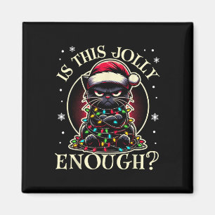 Ist dieser Jolly genug lustige schwarze Katze Weih Magnet