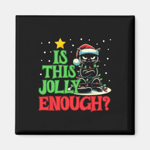 Ist dieser Jolly genug lustige schwarze Katze Weih Magnet