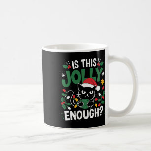 Ist dieser Jolly genug schwarze Katze frohe Weihna Kaffeetasse
