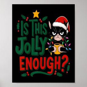 Ist dieser Jolly genug schwarze Katze frohe Weihna Poster
