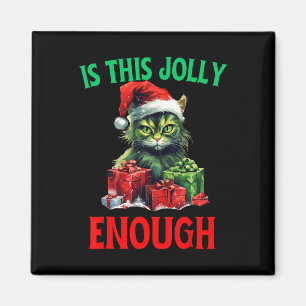 Ist dieses Jolly genug Catmas Weihnachten hässlich Magnet