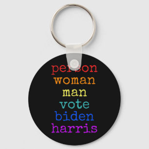 Ist dumme Person Frau Mann wählen Biden Harris Dis Schlüsselanhänger