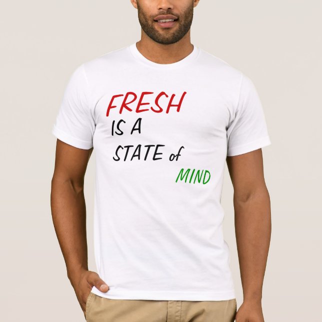 IST EIN STAAT DES VERSTANDES FRISCH T-Shirt (Vorderseite)