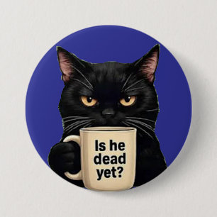 Ist er schon tot? button