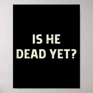 Ist er vintage schon tot Lustiger Spruch Dark Humo Poster