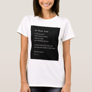 Ist es, dass Sie Liebe Gedicht sehen? T-Shirt