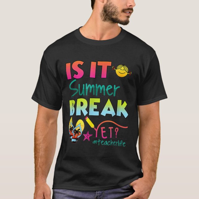 Ist es eine Sommerpause, doch Lehrer schätzen T-Shirt (Vorderseite)