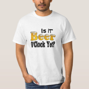 Ist es schon Bier-Uhr? T-Shirt