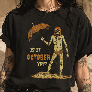 Ist es schon Oktober? Lustiger Halloween-Skelett T-Shirt
