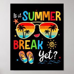 Ist es Sommerpause, aber glücklich am letzten Schu Poster