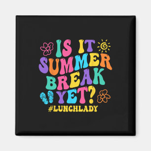 Ist es Sommerpause, aber Mittag Lady letzten Tag S Magnet