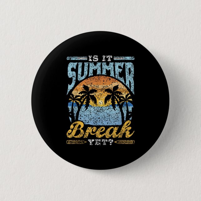 Ist es Sommerpause, doch Kinder Kinder Kinder Kind Button (Vorderseite)