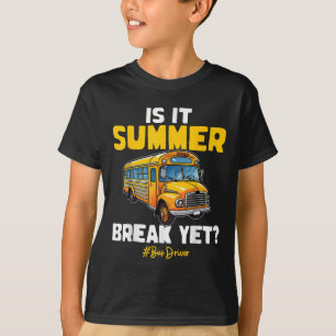 Ist es Sommerpause, doch Schulbusfahrer gestern? T-Shirt