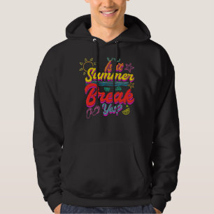 Ist es Sommerpause, Lehrer Ende des Jahres Urlaub Hoodie