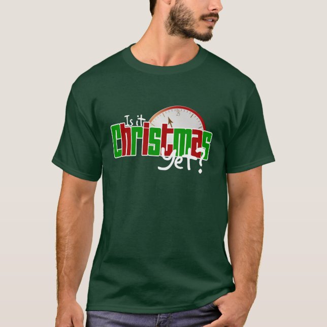 Ist es Weihnachten schon? T-Shirt (Vorderseite)