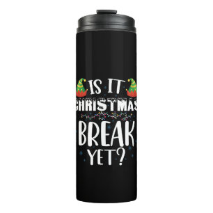 Ist es Weihnachtsferien schon Lustiger Feiertag Le Thermosbecher