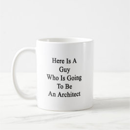 Ist hier ein Typ, der ein Architekt sein wird Kaffeetasse