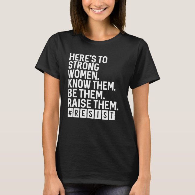 Ist hier zum starken Frauen-Protest-Shirt T-Shirt (Vorderseite)