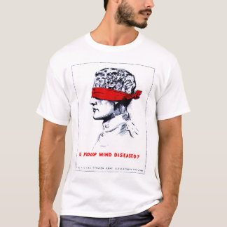 Ist Ihr Verstand krank? T-Shirt