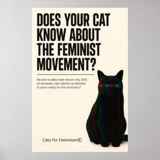 Ist Ihre Katze bereit für die feministische Bewegu Poster