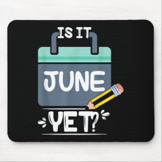 Ist Juni Sarkastischer Schulstudent Erster Schulta Mousepad