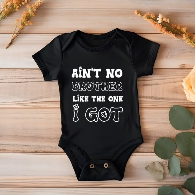 Ist kein Bruder wie der, den ich Got habe | Neues  Baby Strampler (Von Creator hochgeladen)