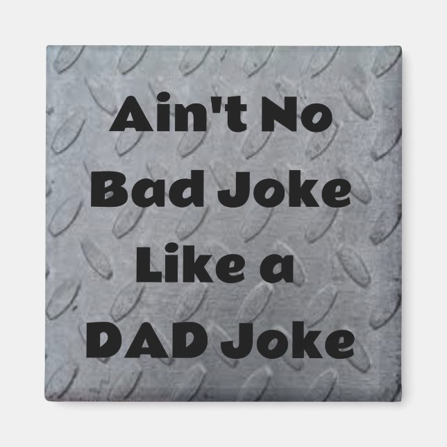 Ist kein schlechter Witz wie ein Vater Joke Magnet (Vorne)