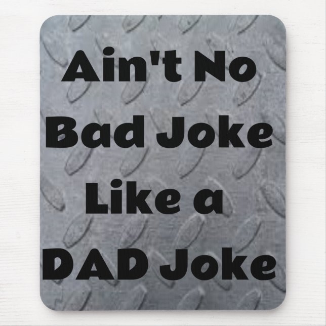 Ist kein schlechter Witz wie ein Vater Joke Mousepad (Vorne)