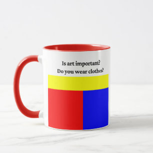 Ist Kunst wichtig? Lustige Künstlerzitate Tasse