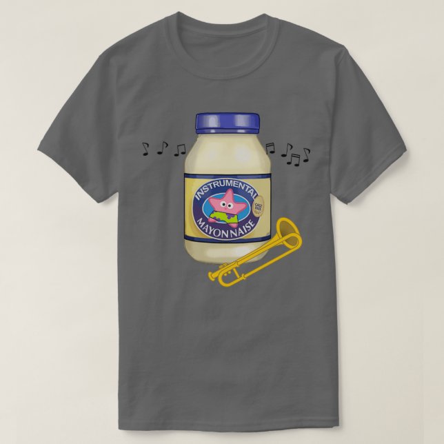 Ist Mayonnaise ein Instrument T-Shirt (Design vorne)