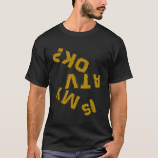Ist mein ATV OK auf dem Atv-Reiter T-Shirt