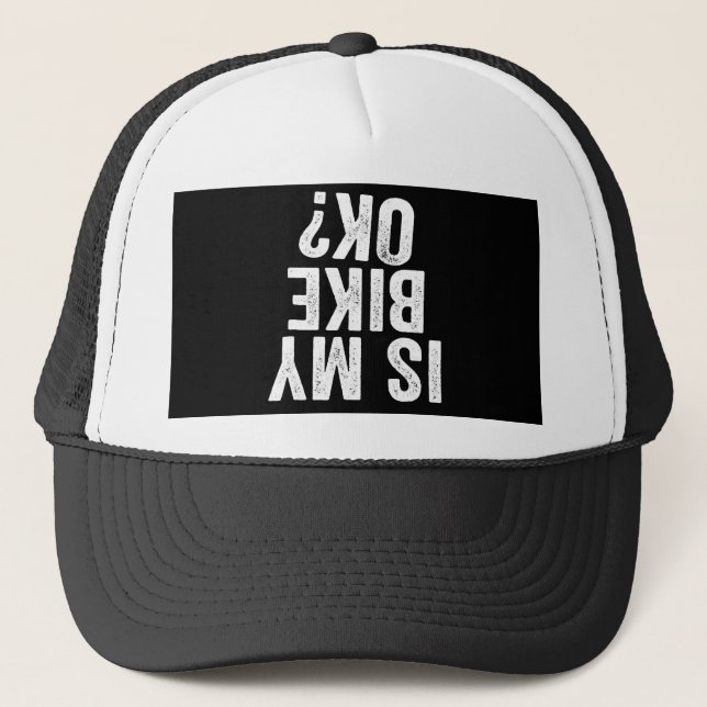 Ist mein Bike Ok Funny Geschenk für Biker Truckerkappe (Vorderseite)