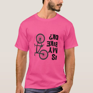 Ist mein Bike OK Funny Mountain Bike? T-Shirt
