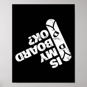 Ist mein Board Ok Funny Snowboard Snowboard Snowbo Poster