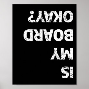 Ist mein Brett okay Vintage lustig Skateboarding S Poster
