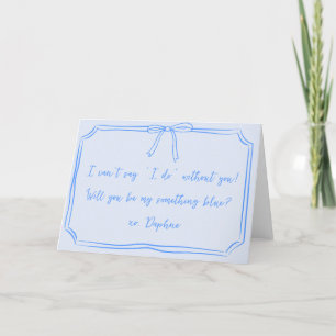 Ist mein etwas Blau? Bow Bridesmaid Vorschlagskart Dankeskarte