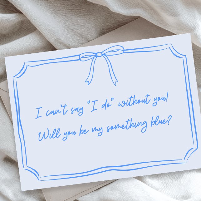 Ist mein etwas Blau? Bow Bridesmaid Vorschlagskart Dankeskarte (Von Creator hochgeladen)