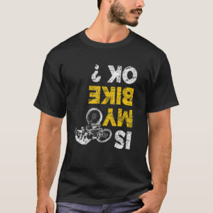 Ist mein Fahrrad OK Biker Radfahrer Vintag? T-Shirt