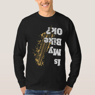 Ist mein Fahrrad ok Lustiger Radfahrer für Fahrrad T-Shirt