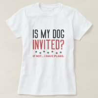 Ist mein Hund eingeladen, wenn ich keine Pläne hab