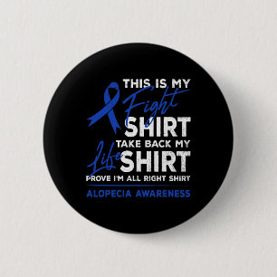 Ist mein Kampf Alopezie Bewusstsein Om Ribbon Krie Button