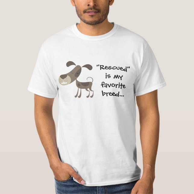 Ist mein Lieblingszuchtt-stück "gerettet" T-Shirt (Vorderseite)