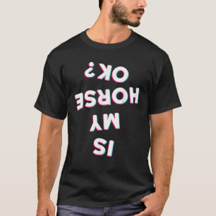 Ist mein Pferd Ok Reitsport Reitkleid T-Shirt