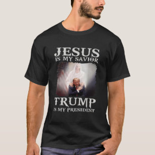 Ist mein Retter Trump mein Präsident 1 T-Shirt