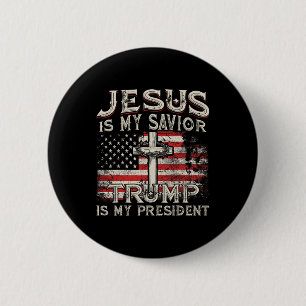 Ist mein Retter Trump meine US-Präsidentin Fahne? Button