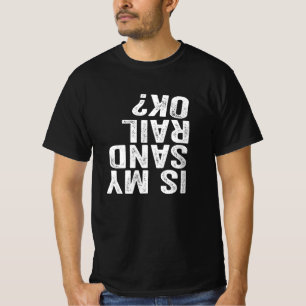 Ist mein Sandrail in Ordnung? Rail Off Road T-Shirt