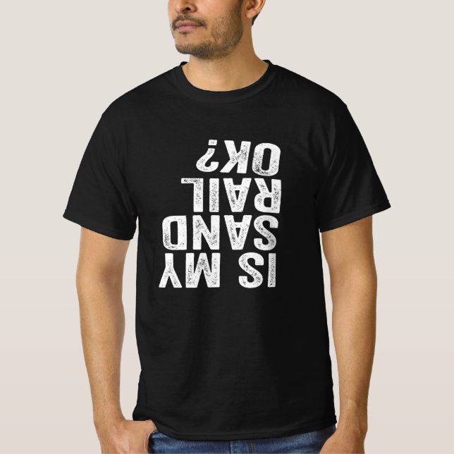 Ist mein Sandrail in Ordnung? Rail Off Road T-Shirt (Vorderseite)
